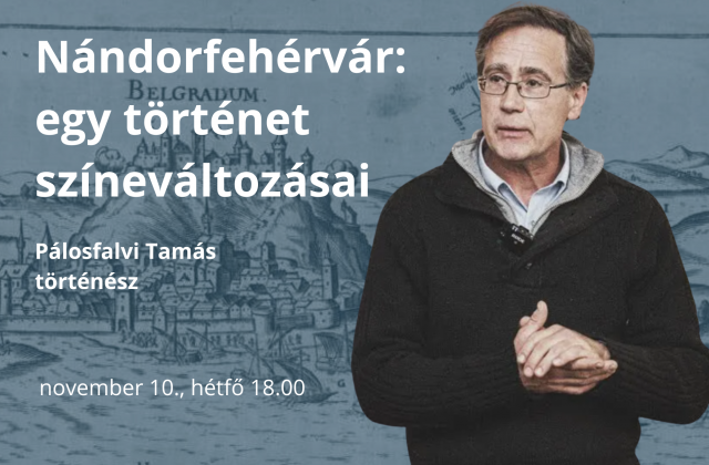 Nándorfehérvár: egy történet színeváltozásai